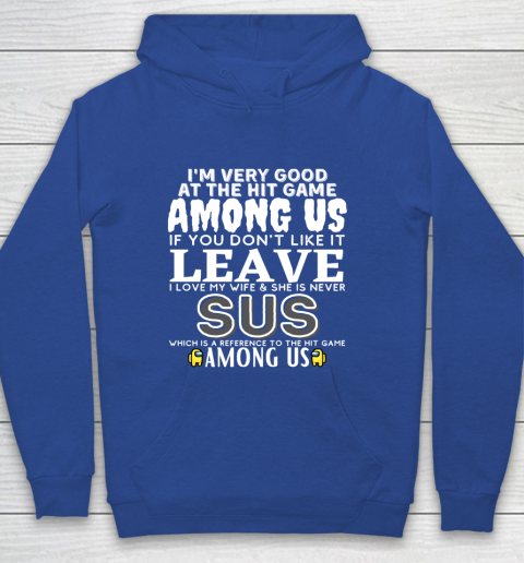 Among Us Shirt I'm very good at the hit game among us Youth Hoodie 6