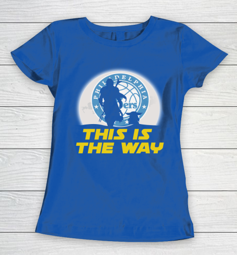 Philadelphia 76ers NBA Basketball Star Wars Yoda And Mandalorian This Is The Way Women's T-Shirt 8