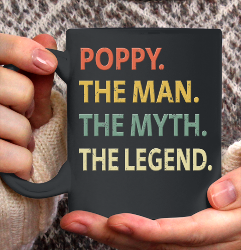 Poppy The Man The Myth The Legend Ceramic Mug 11oz