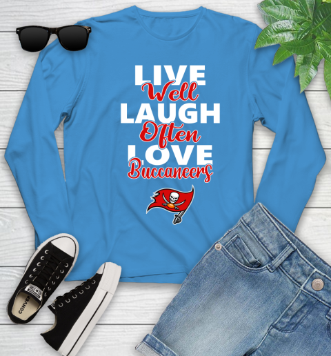 NFL Football Tampa Bay Buccaneers Live Well Laugh Often Love Shirt Youth Long Sleeve 7