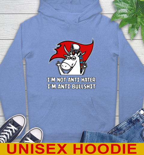 Tampa Bay Buccaneers NFL Football Unicorn I'm Not Anti Hater I'm Anti Bullshit Hoodie 11