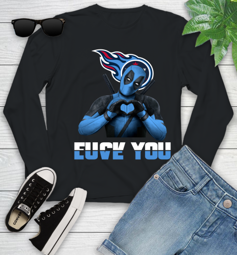 NHL Tennessee Titans Deadpool Love You Fuck You Football Sports Youth Long Sleeve