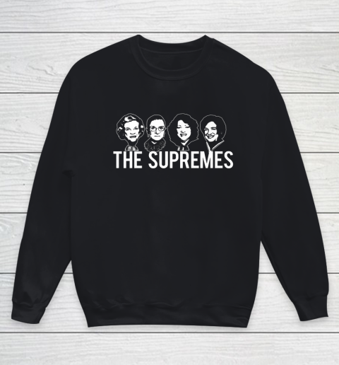 THE SUPREMES SCOTUS RBG Feminist Supreme Court Justices Youth Sweatshirt
