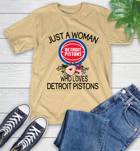 NBA Just A Woman Who Loves Detroit Pistons Basketball Sports T-Shirt 6
