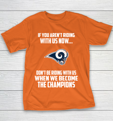 NFL Los Angeles Rams Football We Become The Champions Youth T-Shirt 4