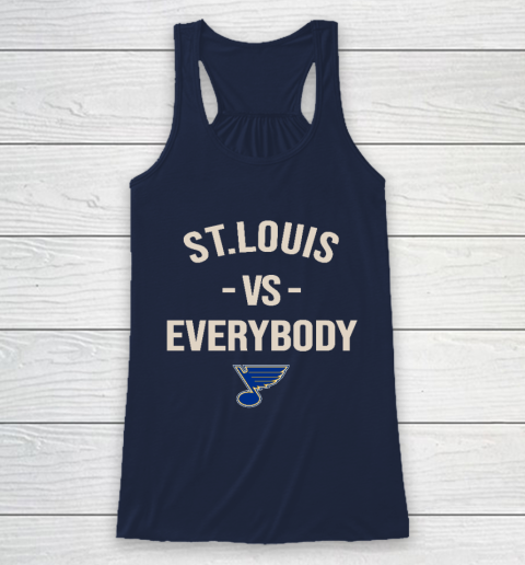 St.Louis Blues Vs Everybody Racerback Tank 8