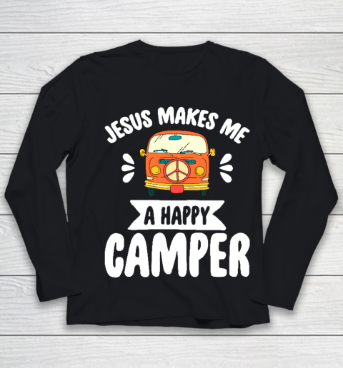 Jesus Makes Me A Happy Camper  Camping Youth Long Sleeve