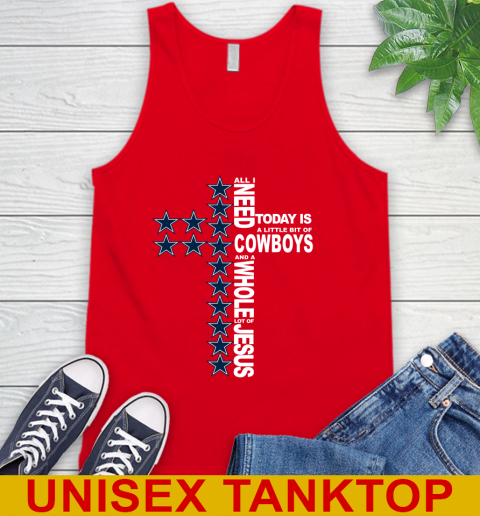 NFL All I Need Today Is A Little Bit Of Dallas Cowboys Cross Shirt Tank Top 5