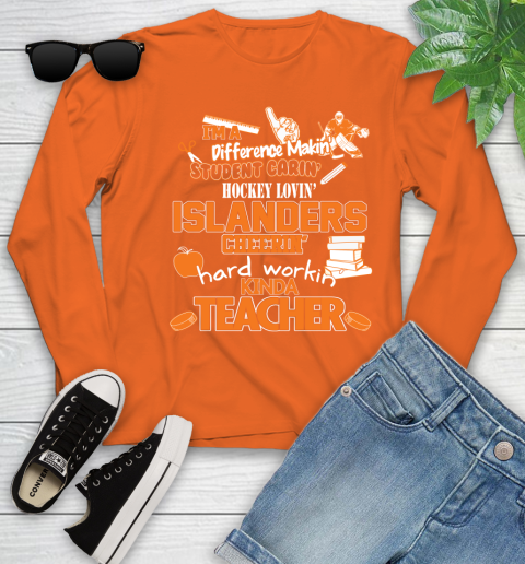 New York Islanders NHL I'm A Difference Making Student Caring Hockey Loving Kinda Teacher Youth Long Sleeve 3