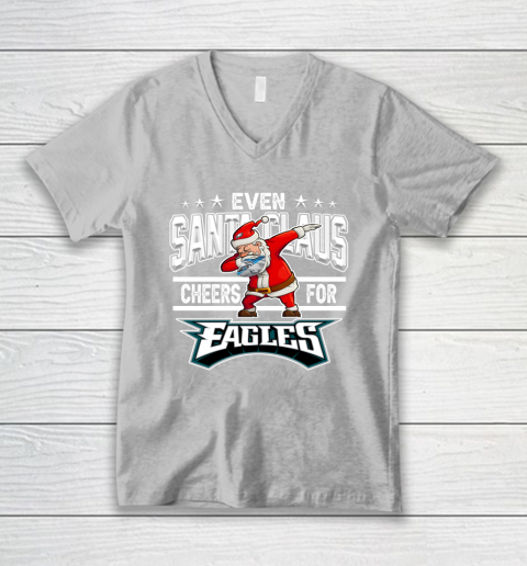 Philadelphia Eagles Even Santa Claus Cheers For Christmas NFL V-Neck T-Shirt 3