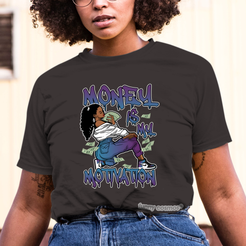 Jordan 1 Chameleon Matching Sneaker Tshirt For Woman For Girl Money Is My Motivation Black Jordan Shirt
