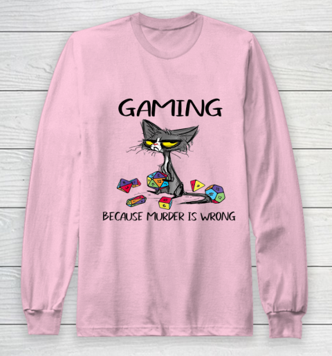 Gaming Because Murder Is Wrong Funny Cats Lovers Gamer Long Sleeve T-Shirt 6