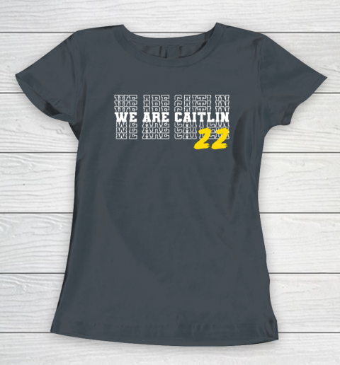 We Are Caitlin Clark Women's T-Shirt 3