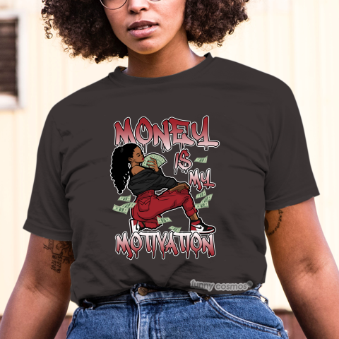 Jordan 1 Bred Toe Matching Sneaker Tshirt For Woman For Girl Money Is My Motivation Black Jordan Shirt