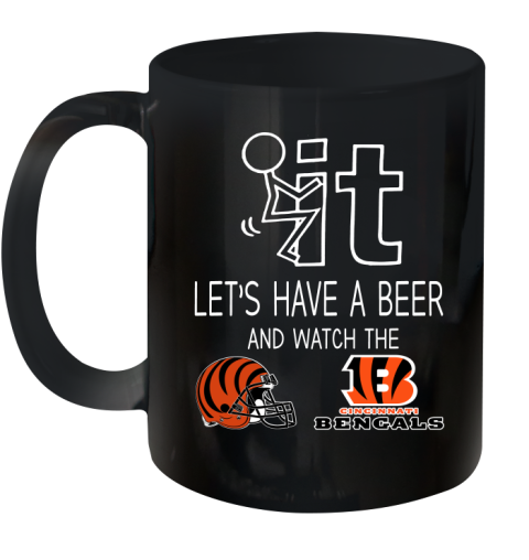 Cincinnati Bengals Football NFL Let's Have A Beer And Watch Your Team Sports Ceramic Mug 11oz