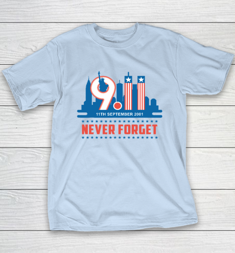 Never Forget September 11 2001 Memorial Day American Youth T-Shirt 5