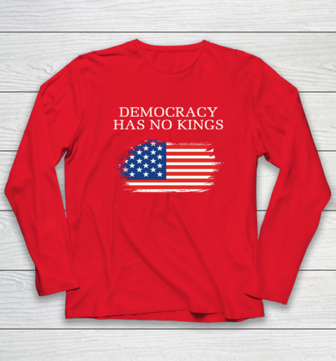 Democracy Has No Kings Anti Trump Long Sleeve T-Shirt 6