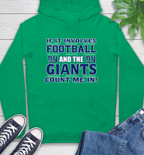 NFL If It Involves Football And The New York Giants Count Me In Sports Hoodie 8