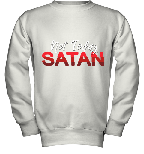 Not Today Satan Unisex Sponge Fleece Pullover Youth Sweatshirt