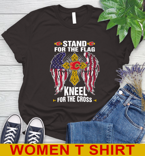 NHL Hockey Calgary Flames Stand For Flag Kneel For The Cross Shirt Women's T-Shirt 9