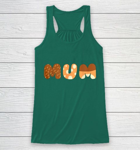 Bluey Mum for moms on Mother Day Chili Racerback Tank 5