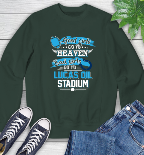 Indianapolis Colts NFL Bad Girls Go To Lucas Oil Stadium Shirt Sweatshirt 12