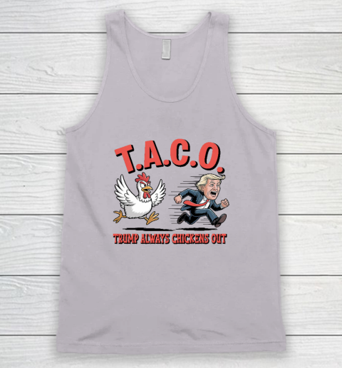 Political Trending TACO Trump Always Chickens Out Funny Tank Top 2