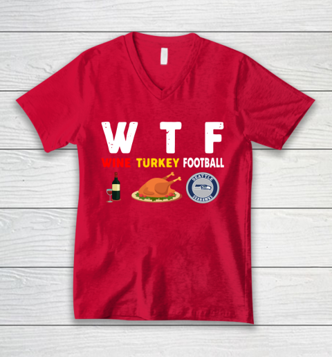 Seattle Seahawks Giving Day WTF Wine Turkey Football NFL V-Neck T-Shirt 6