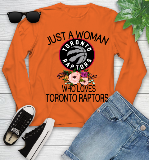 NBA Just A Woman Who Loves Toronto Raptors Basketball Sports Youth Long Sleeve 2