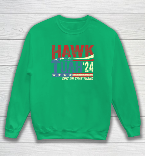 Hawk Tuah 24 Spit On That Thang Sweatshirt 4