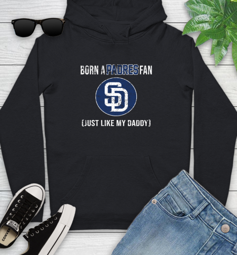 MLB Baseball San Diego Padres Loyal Fan Just Like My Daddy Shirt Youth Hoodie