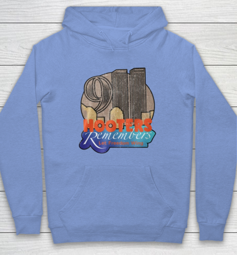 Hooters 9 11 Shirt 911 Hooters Remembers Let Freedom Wing Hoodie - Image 8
