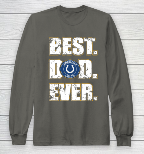 NFL Indianapolis Colts Football Best Dad Ever Family Shirt Long Sleeve T-Shirt 5