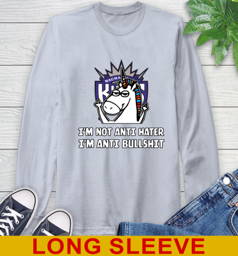 Sacramento Kings NBA Basketball Unicorn I'm Not Anti Hater I'm Anti Bullshit Long Sleeve T-Shirt 6