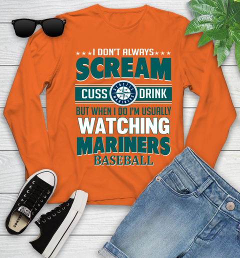 Seattle Mariners MLB I Scream Cuss Drink When I'm Watching My Team Youth Long Sleeve 3