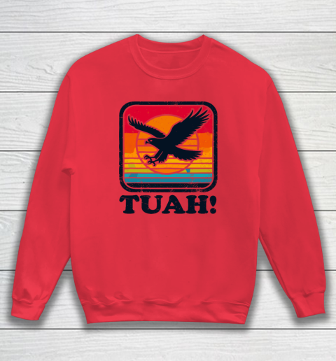 Funny Hawk Tuah Tush Camping Hiking Sarcastic Sweatshirt 6