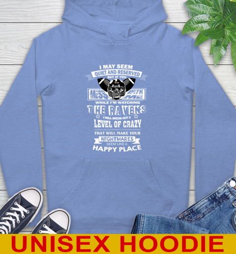Baltimore Ravens NFL Football If You Mess With Me While I'm Watching My Team Hoodie 11