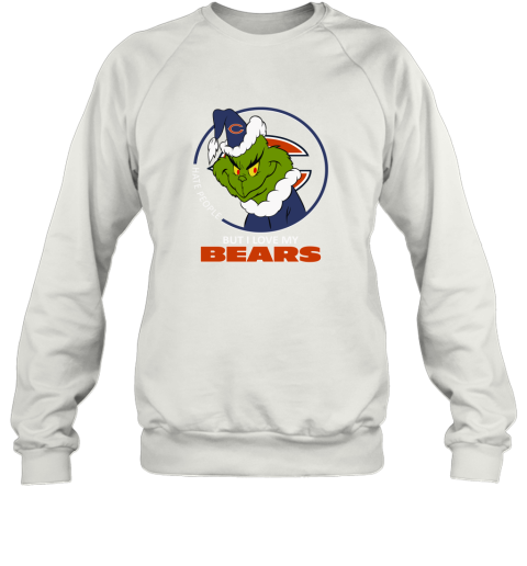 I Hate People But I Love My Chicago Bears Grinch NFL Sweatshirt