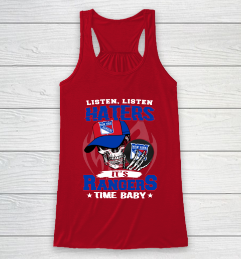 Listen Haters It is RANGERS Time Baby NHL Racerback Tank 4
