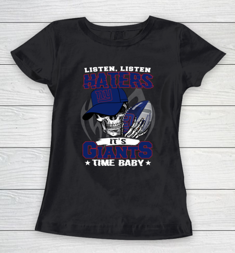 Listen Haters It is GIANTS Time Baby NFL Women's T-Shirt