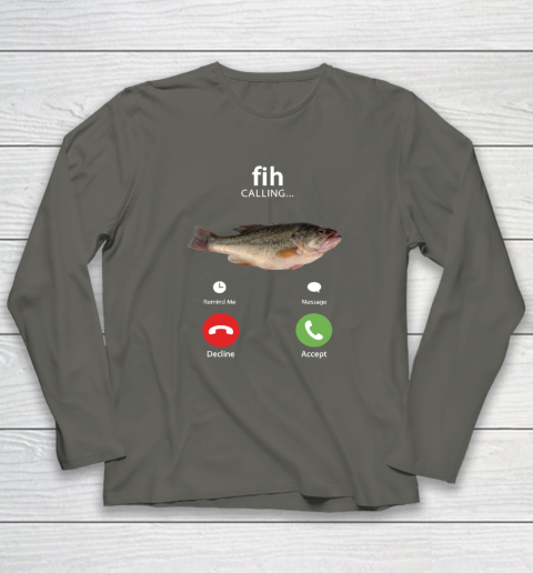 Fih Calling Remind me Message Decline Accept Phone Call Fish Long Sleeve T-Shirt 4