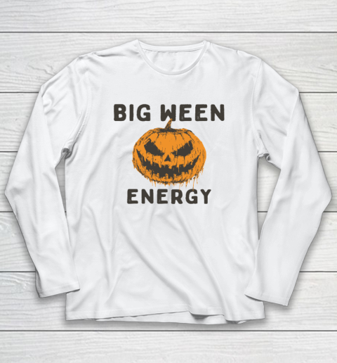 Halloween Pumpkin Head Big Ween Energy Spooky Long Sleeve T-Shirt