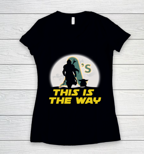 Oakland Athletics MLB Baseball Star Wars Yoda And Mandalorian This Is The Way Women's V-Neck T-Shirt