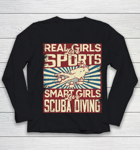 Real girls love sports smart girls love scuba diving Youth Long Sleeve