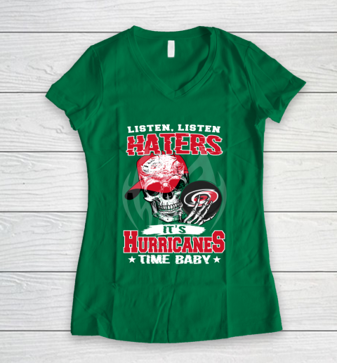 Listen Haters It is HURRICANES Time Baby NHL Women's V-Neck T-Shirt 3