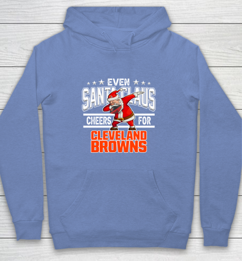 Cleveland Browns Even Santa Claus Cheers For Christmas NFL Youth Hoodie 8