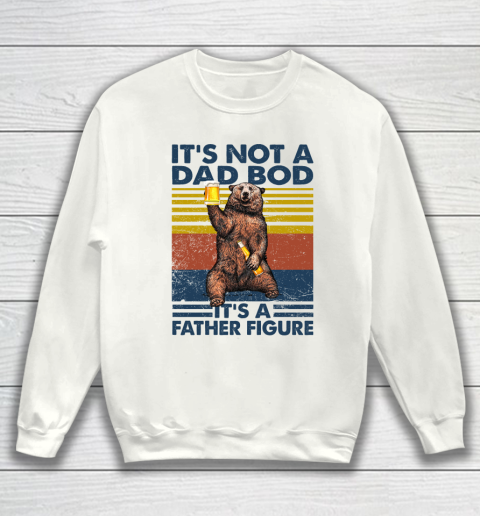 Father Figure  Dad Bod  Father's Day Gift Sweatshirt