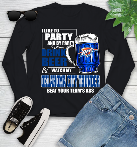 NBA Drink Beer and Watch My Oklahoma City Thunder Beat Your Team's Ass Basketball Youth Long Sleeve