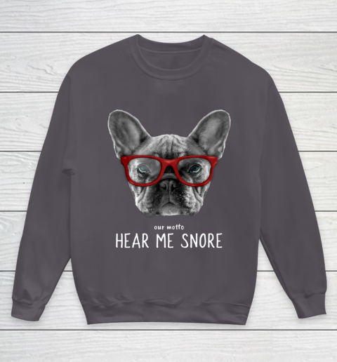Cute Funny French Bulldog Motto Dog Gifts Youth Sweatshirt 5