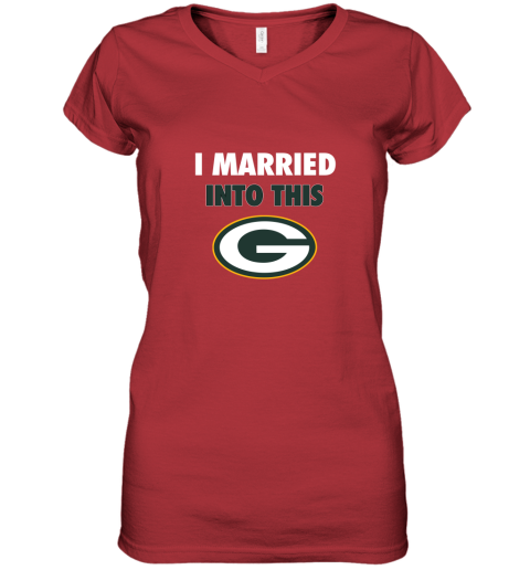 z0bp i married into this green bay packers football nfl women v neck t shirt 39 front red